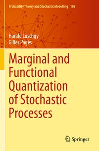 Produktbild: Marginal and Functional Quantization of Stochastic Processes