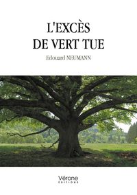 Produktbild: L exces de vert tue