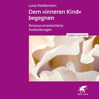 Produktbild: Dem inneren Kind begegnen