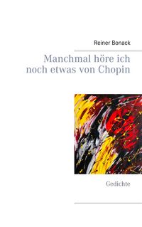 Produktbild: Manchmal h&ouml;re ich noch etwas von Chopin