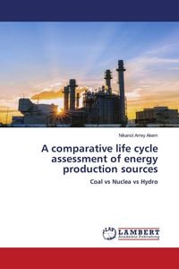 Produktbild: A comparative life cycle assessment of energy production sources