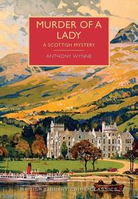 Bild vom Artikel Murder of a Lady: A Scottish Mystery vom Autor Anthony Wynne