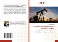 Produktbild: L'exploitation P&eacute;troli&egrave;re &agrave; Moanda en RDC