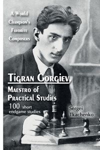 Produktbild: Tigran Gorgiev, Maestro of Practical Studies