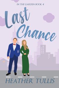 Produktbild: Last Chance (In The Garden, #4)