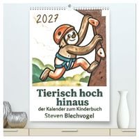 Produktbild: Tierisch hoch hinaus: Von A bis Z durchs Kletterabenteuer! - Der Kalender zum Kinderbuch (hochwertiger Premium Wandkalender 2027 DIN A2 hoch), Kunstdruck in Hochglanz