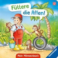 Produktbild: F&uuml;ttere die Affen! Mein Zoo-Mitmachbuch