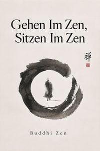 Produktbild: Gehen Im Zen, Sitzen Im Zen