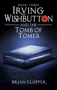 Produktbild: Irving Wishbutton and the Tomb of Tomes