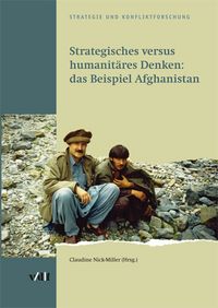 Produktbild: Strategisches versus humanit&auml;res Denken: das Beispiel Afghanistan
