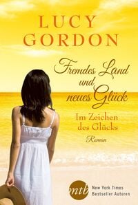 Produktbild: Fremdes Land und neues Gl&uuml;ck: Im Zeichen des Gl&uuml;cks