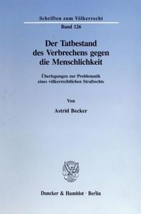 Produktbild: Der Tatbestand des Verbrechens gegen die Menschlichkeit.