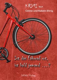 Produktbild: Ist das Fahrrad rot, ist bald jemand...?