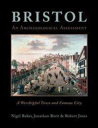 Produktbild: Bristol: A Worshipful Town and Famous City