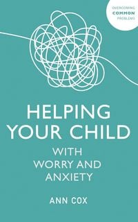 Produktbild: Helping Your Child with Worry and Anxiety