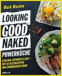 Produktbild: Looking Good Naked Powerk&uuml;che