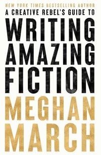 Produktbild: A Creative Rebels Guide to Writing Amazing Fiction