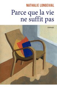 Produktbild: Parce que la vie ne suffit pas