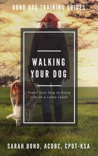 Produktbild: Walking Your Dog (Bond Dog Training Guides)