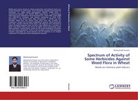 Produktbild: Spectrum of Activity of Some Herbicides Against Weed Flora in Wheat
