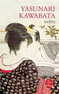 Bild vom Artikel Kyôto vom Autor Yasunari Kawabata
