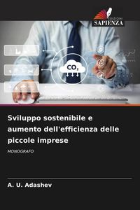 Produktbild: Sviluppo sostenibile e aumento dell'efficienza delle piccole imprese