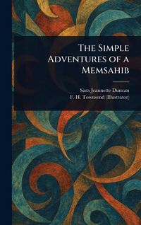 Produktbild: The Simple Adventures of a Memsahib