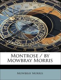 Produktbild: Morris, M: Montrose / by Mowbray Morris