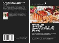 Produktbild: Actividades Nutricionales En Los Servicios Sanitarios B&aacute;sicos