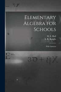 Produktbild: Elementary Algebra for Schools [microform]: With Answers