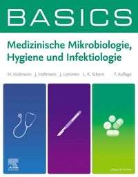 Produktbild: BASICS Medizinische Mikrobiologie, Hygiene und Infektiologie