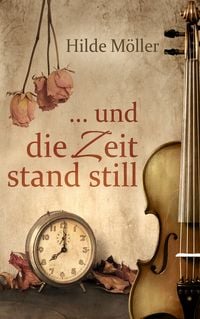 Produktbild: ... und die Zeit stand still
