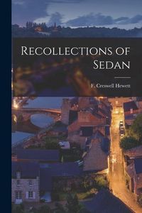 Produktbild: Recollections of Sedan [microform]