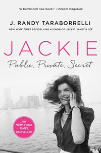 Bild vom Artikel Jackie: Public, Private, Secret vom Autor J. Randy Taraborrelli