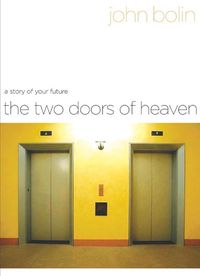 Produktbild: The Two Doors of Heaven: A Story of Your Future