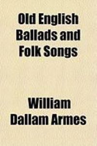 Produktbild: Old English Ballads and Folk Songs
