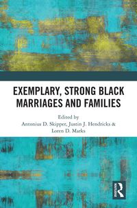 Produktbild: Exemplary, Strong Black Marriages and Families