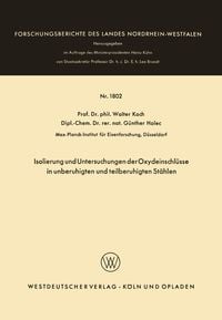 Produktbild: Isolierung und Untersuchungen der Oxydeinschl&uuml;sse in unberuhigten und teilberuhigten St&auml;hlen