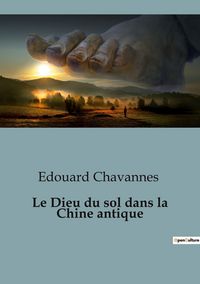 Produktbild: Le Dieu du sol dans la Chine antique