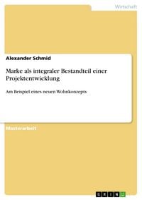Produktbild: Marke als integraler Bestandteil einer Projektentwicklung