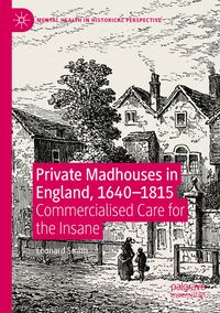 Produktbild: Private Madhouses in England, 1640&ndash;1815