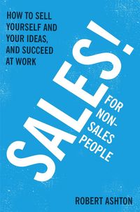 Produktbild: Ashton, R: Sales for Non-Salespeople