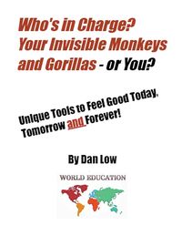 Produktbild: Who's in Charge? Your Invisible Monkeys and Gorillas - or YOU?
