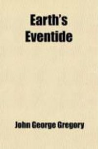 Produktbild: Earth's Eventide; And the Bright Dawn of the Eternal Day