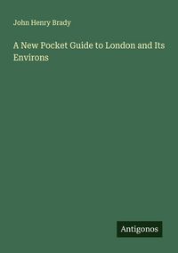 Produktbild: A New Pocket Guide to London and Its Environs