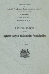 Produktbild: Untersuchungen &uuml;ber den t&auml;glichen Gang des luftelektrischen Potentialgef&auml;lles
