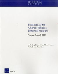 Produktbild: Evaluation of the Arkansas Tobacco Settlement Program: Progress Through 2011