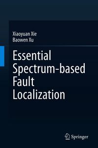 Produktbild: Essential Spectrum-based Fault Localization