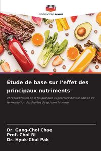 Produktbild: &Eacute;tude de base sur l'effet des principaux nutriments