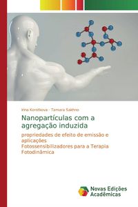 Produktbild: Nanopart&iacute;culas com a agrega&ccedil;&atilde;o induzida